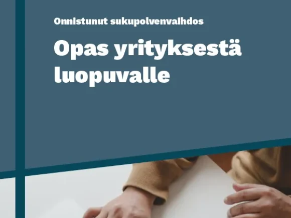 Onnistunut omistajanvaihdos Opas yrityksesta luopuvalle thumbnail